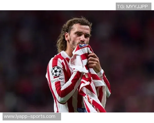 格列兹曼庆祝马竞200球里程碑过程艰辛自豪感满满